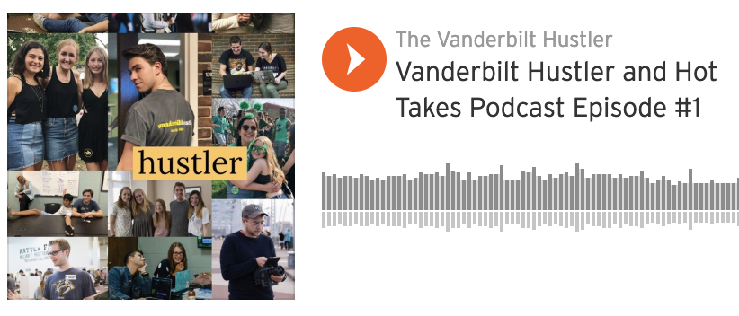 The Vanderbilt Hustler and Hot Takes Podcast: Vanderbilt Student Government elections