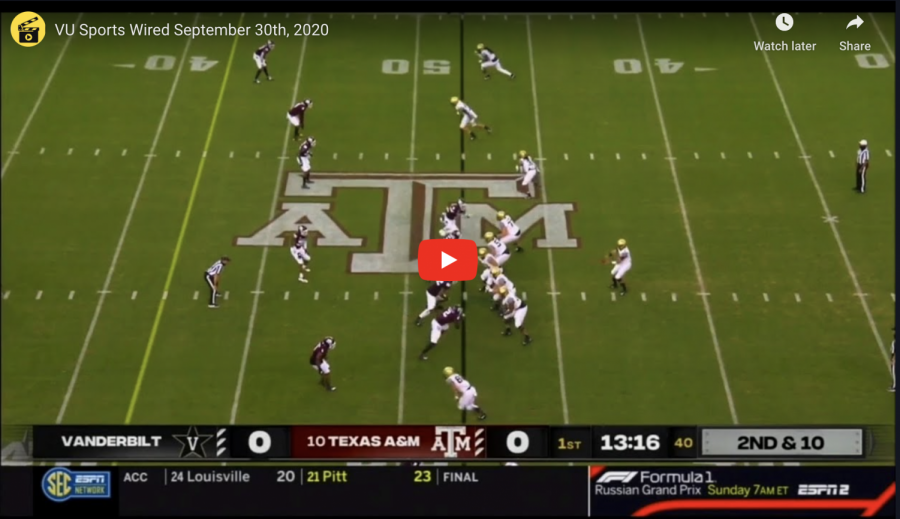 VU Sports Wired, Sept. 30: Breaking down Vanderbilts loss to Texas A&M