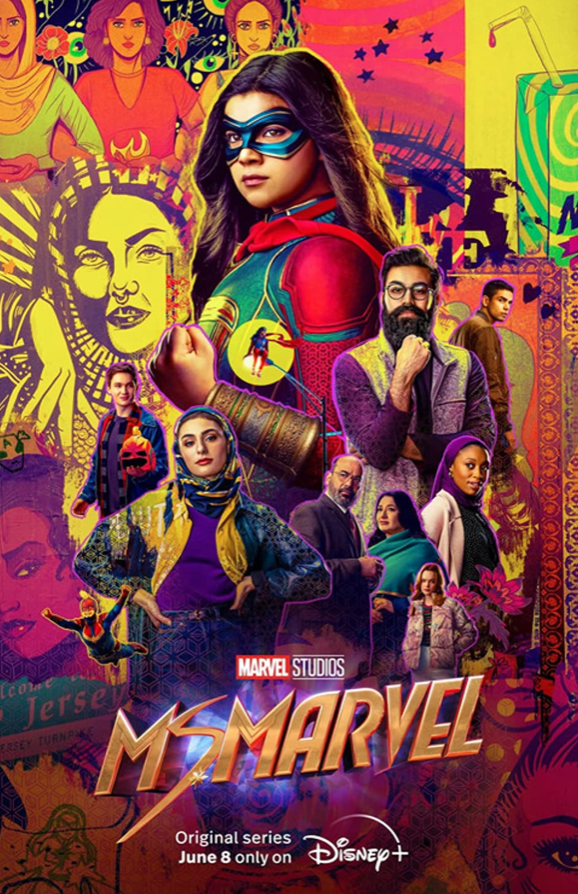 Poster depicting many of Kamala Khan’s depictions in her civilian form and as Ms. Marvel alongside her loved ones.