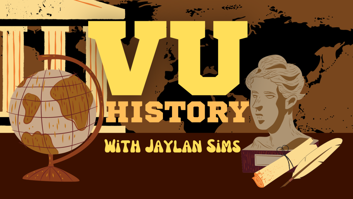 Graphic of a globe, campus building and the words VU History: with Jaylan Sims. (Hustler Multimedia/Jaylan Sims)
