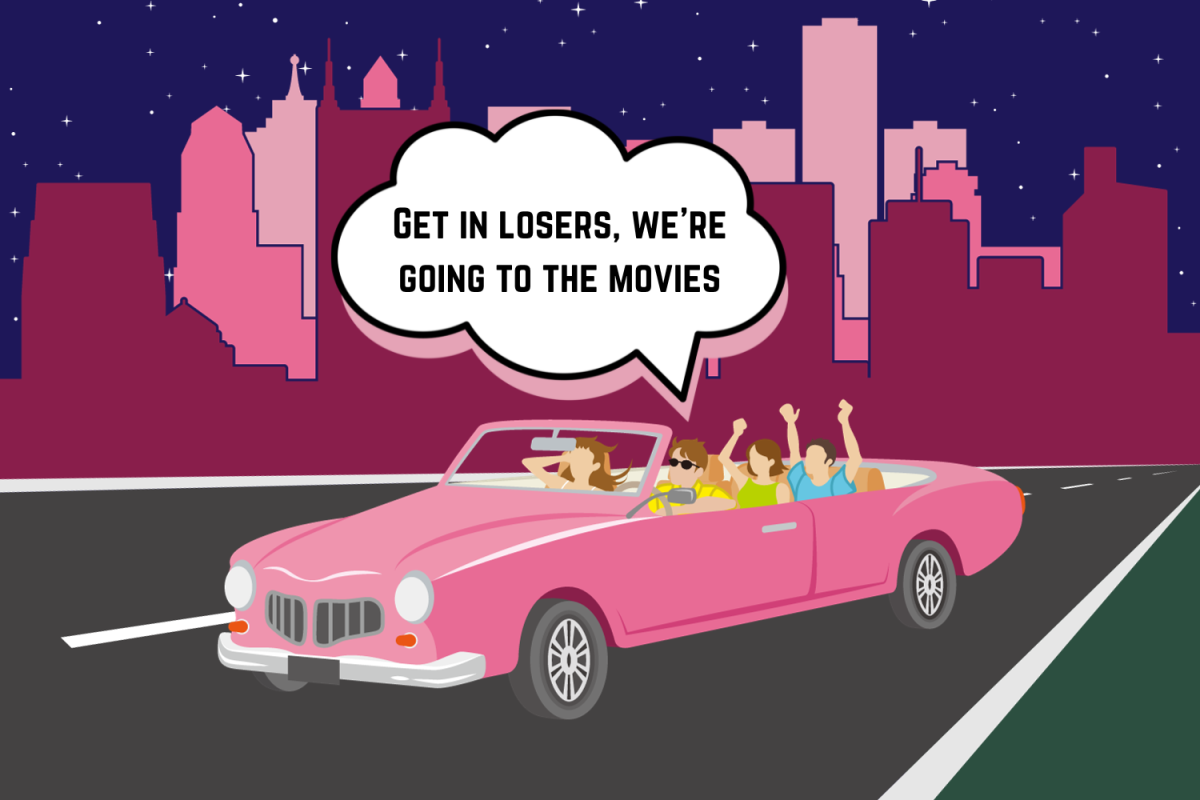 Graphic depicting a pink car driving with a thought bubble that says, “Get in losers, we’re going to the movies.” (Hustler Multimedia/Lexie Perez)