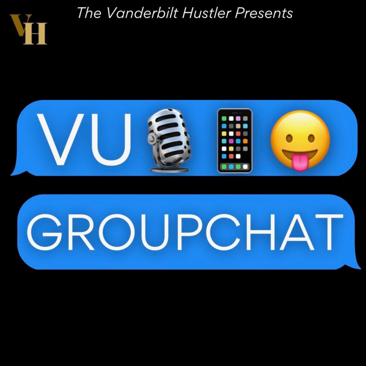 A graphic with The Vanderbilt Hustler logo and two text message bubbles that have the words VU and Groupchat in them. (Hustler Multimedia/Jaylan Sims)